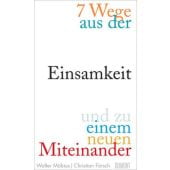 7 Wege aus der Einsamkeit und zu einem neuen Miteinander, Möbius, Walter/Försch, Christian, EAN/ISBN-13: 9783832198787