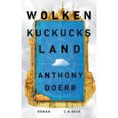 Wolkenkuckucksland, Doerr, Anthony, Verlag C. H. BECK oHG, EAN/ISBN-13: 9783406774317