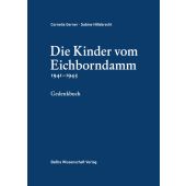 Die Kinder vom Eichborndamm 1941-1945, Gerner, Cornelia/Hillebrecht, Sabine, be.bra Verlag GmbH, EAN/ISBN-13: 9783954103119