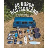 Ab durch Deutschland!, Raatz, Oliver, Bruckmann Verlag GmbH, EAN/ISBN-13: 9783734316968