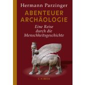 Abenteuer Archäologie, Parzinger, Hermann, Verlag C. H. BECK oHG, EAN/ISBN-13: 9783406696398
