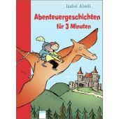 Abenteuergeschichten für 3 Minuten, Abedi, Isabel, Arena Verlag, EAN/ISBN-13: 9783401099880
