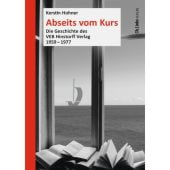 Abseits vom Kurs, Hohner, Kerstin, Ch. Links Verlag, EAN/ISBN-13: 9783962891558
