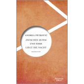 Zwischen Ruhm und Ehre liegt die Nacht, Petkovic, Andrea, Verlag Kiepenheuer & Witsch GmbH & Co KG, EAN/ISBN-13: 9783462054057