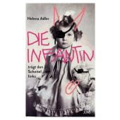 Die Infantin trägt den Scheitel links, Adler, Helena, Jung und Jung Verlag, EAN/ISBN-13: 9783990272428