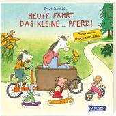Heute fährt das kleine ... Pferd!, Schnabel, Dunja, Carlsen Verlag GmbH, EAN/ISBN-13: 9783551171757