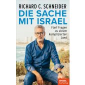 Die Sache mit Israel, Schneider, Richard C, DVA Deutsche Verlags-Anstalt GmbH, EAN/ISBN-13: 9783421070104