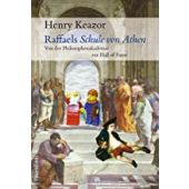 Raffaels Schule von Athen, Keazor, Henry, Wagenbach, Klaus Verlag, EAN/ISBN-13: 9783803136954
