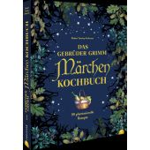 Das Gebrüder Grimm Märchen Kochbuch, Tuesley Anderson, Robert, Christian Verlag, EAN/ISBN-13: 9783959617420