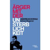 Ärger mit der Unsterblichkeit, Dorau, Andreas/Regener, Sven, Galiani Berlin, EAN/ISBN-13: 9783869711089