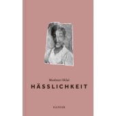 Hässlichkeit, Hilal, Moshtari, Carl Hanser Verlag GmbH & Co.KG, EAN/ISBN-13: 9783446276826