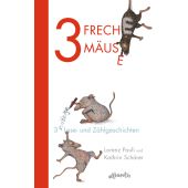 3 freche Mäuse, Pauli, Lorenz, Atlantis Verlag in der Kampa Verlag AG, EAN/ISBN-13: 9783715206516