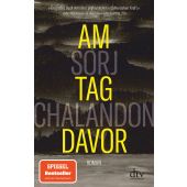 Am Tag davor, Chalandon, Sorj, dtv Verlagsgesellschaft mbH & Co. KG, EAN/ISBN-13: 9783423147811