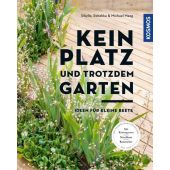 Kein Platz und trotzdem Garten, Maag, Sibylle/Maag, Rebekka, Franckh-Kosmos Verlags GmbH & Co. KG, EAN/ISBN-13: 9783440163214