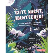 Gute Nacht, Abenteurer! 30 wahre Geschichten von mutigen Forscherinnen und Entdeckern, Prestel Verlag, EAN/ISBN-13: 9783791374826