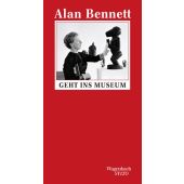 Alan Bennett geht ins Museum, Bennett, Alan, Wagenbach, Klaus Verlag, EAN/ISBN-13: 9783803113269