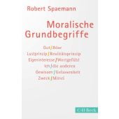 Moralische Grundbegriffe, Spaemann, Robert, Verlag C. H. BECK oHG, EAN/ISBN-13: 9783406773877