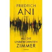 All die unbewohnten Zimmer, Ani, Friedrich, Suhrkamp, EAN/ISBN-13: 9783518470596