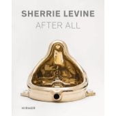 Sherrie Levine - After All, Heymer, Kay/Heynen, Julian/Kliege, Melitta, Hirmer Verlag, EAN/ISBN-13: 9783777428024