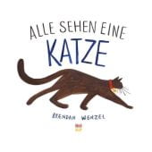 Alle sehen ein Katze, Wenzel, Brendan, Nord-Süd-Verlag, EAN/ISBN-13: 9783314104053