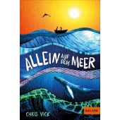 Allein auf dem Meer, Vick, Chris, Gulliver Verlag, EAN/ISBN-13: 9783407813299