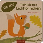 Alles Natur - Mein kleines Eichhörnchen, Ars Edition, EAN/ISBN-13: 9783845820309