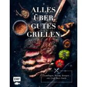 Alles über gutes Grillen, Edition Michael Fischer GmbH, EAN/ISBN-13: 9783745902310