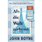 Als die Welt zerbrach, Boyne, John, Piper Verlag, EAN/ISBN-13: 9783492071970