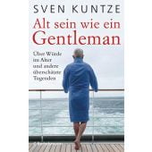 Alt sein wie ein Gentleman, Kuntze, Sven, Bertelsmann, C. Verlag, EAN/ISBN-13: 9783570103586