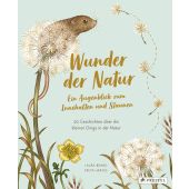 Wunder der Natur - Ein Augenblick zum Innehalten und Staunen, Brand, Laura/Hartas, Freya, EAN/ISBN-13: 9783791375434