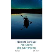 Am Grund des Universums, Scheuer, Norbert, Verlag C. H. BECK oHG, EAN/ISBN-13: 9783406711794