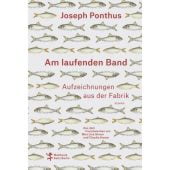 Am laufenden Band, Ponthus, Joseph, MSB Matthes & Seitz Berlin, EAN/ISBN-13: 9783751800433