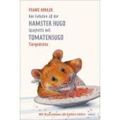 Am liebsten aß der Hamster Hugo Spaghetti mit Tomatensugo, Hohler, Franz, EAN/ISBN-13: 9783446260559