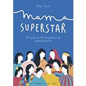 Mama Superstar, Manrique, Melisa/Chander, Manik, Mentor Verlag, EAN/ISBN-13: 9783981928969