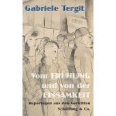 Vom Frühling und von der Einsamkeit, Tergit, Gabriele, Schöffling & Co. Verlagsbuchhandlung, EAN/ISBN-13: 9783895614941