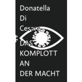 Das Komplott an der Macht, Cesare, Donatella Di, MSB Matthes & Seitz Berlin, EAN/ISBN-13: 9783751803748