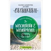 Wochenend & Wohnmobil - Kleine Auszeiten an der Ostseeküste, Berning, Torsten, Bruckmann Verlag GmbH, EAN/ISBN-13: 9783734316852