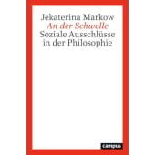 An der Schwelle, Markow, Jekaterina, Campus Verlag, EAN/ISBN-13: 9783593516691
