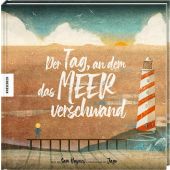 Der Tag, an dem das Meer verschwand, Haynes, Sam/Coso, Dina/Hansch, Marcella, Knesebeck Verlag, EAN/ISBN-13: 9783957283986