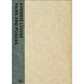 Sherrie Levine: Pairs and Posses, Singerman, Howard, Hatje Cantz Verlag GmbH & Co. KG, EAN/ISBN-13: 9783775727754