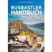 Das Busbastler Handbuch, Lemke, Manuel/Zahl, Christian, Bruckmann Verlag GmbH, EAN/ISBN-13: 9783734310645