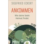 Ankommen, Eckert, Siegfried, Gütersloher Verlagshaus, EAN/ISBN-13: 9783579062273