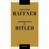 Anmerkungen zu Hitler, Haffner, Sebastian, Rowohlt Verlag, EAN/ISBN-13: 9783498001087