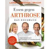 Essen gegen Arthrose, Lafer, Johann/Bracht, Petra/Liebscher-Bracht, Roland, Gräfe und Unzer, EAN/ISBN-13: 9783833889127