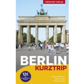 Reiseführer Berlin - Kurztrip, Kilimann, Susanne/Knoller, Rasso/Nowak, Christian, Trescher Verlag, EAN/ISBN-13: 9783897946309