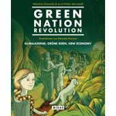Green Nation Revolution, Giannella, Valentina/Maruzzelli, Lucia Esther, Midas Verlag AG, EAN/ISBN-13: 9783038761648