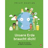 Unsere Erde braucht dich! - Was du tun kannst, um Müll zu vermeiden, Bunting, Philip, Penguin Junior, EAN/ISBN-13: 9783328300489