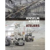 Anselm Kiefer - Ateliers, Kiefer, Anselm, Schirmer/Mosel Verlag GmbH, EAN/ISBN-13: 9783829606356