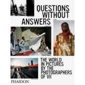 Questions Without Answers -  	The World in Pictures by the Photographers of VII, Phaidon, EAN/ISBN-13: 9780714848402