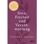 Sinn, Freiheit und Verantwortung, Frankl, Viktor E, Beltz, Julius Verlag GmbH & Co. KG, EAN/ISBN-13: 9783407867704